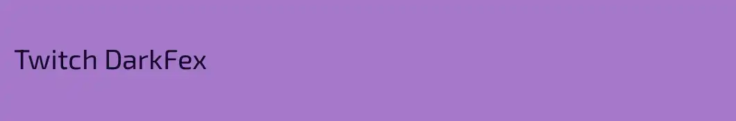Twitch DarkFex